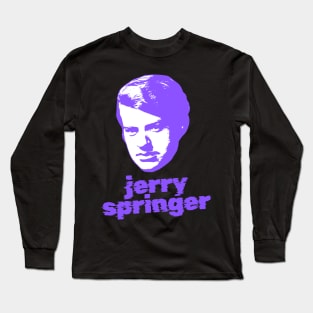 Jerry springer ||| 70s sliced Long Sleeve T-Shirt